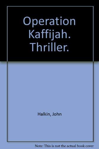 Operation Kaffijah: Thriller (Knaur Taschenbücher. Romane, Erzählungen) Crime & Thrillers