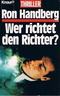 Wer richtet den Richter? (Knaur Taschenbücher. Krimi /Thriller) Crime & Thrillers