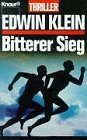 Bitterer Sieg: Thriller (Knaur Taschenbücher. Romane, Erzählungen) Crime & Thrillers