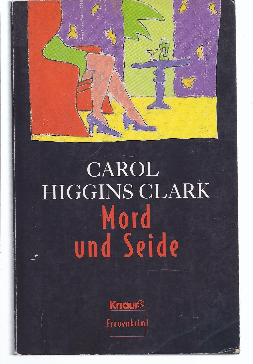 Mord und Seide: Frauenkrimi (Knaur Taschenbücher. Frauenbücher) Crime & Thrillers