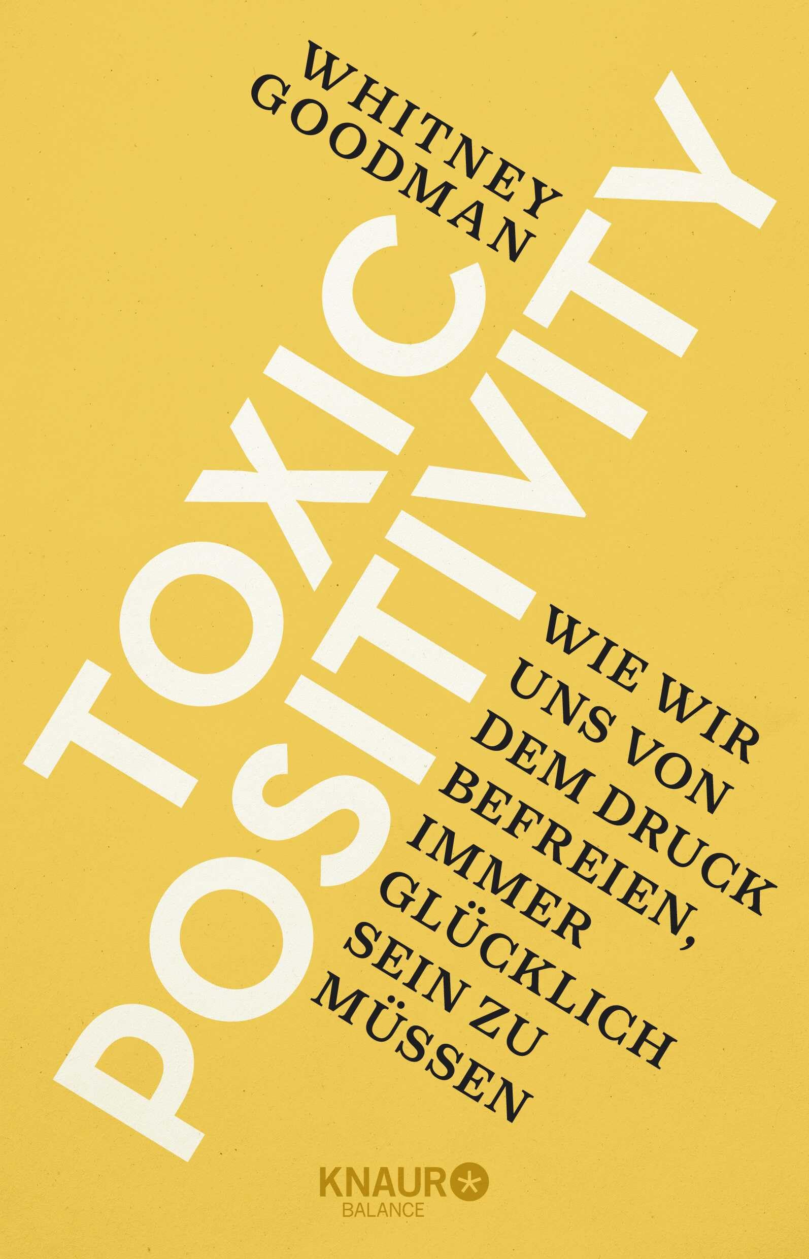 Toxic Positivity: Wie wir uns von dem Druck befreien, immer glücklich sein zu müssen Business, Finance & Career