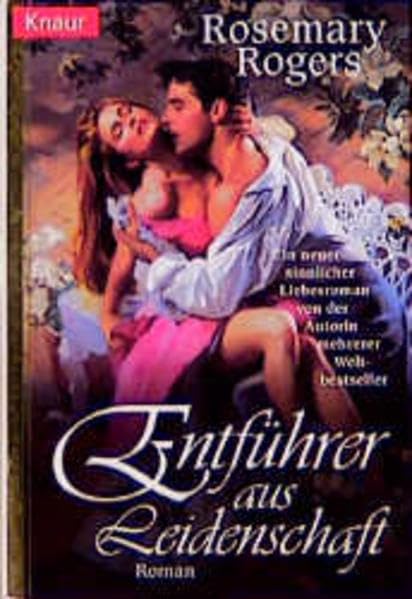 Entführer aus Leidenschaft (Knaur Taschenbücher. Romantische Romane) Books