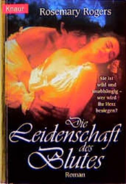 Die Leidenschaft des Blutes (Knaur Taschenbücher. Romantische Romane) Books