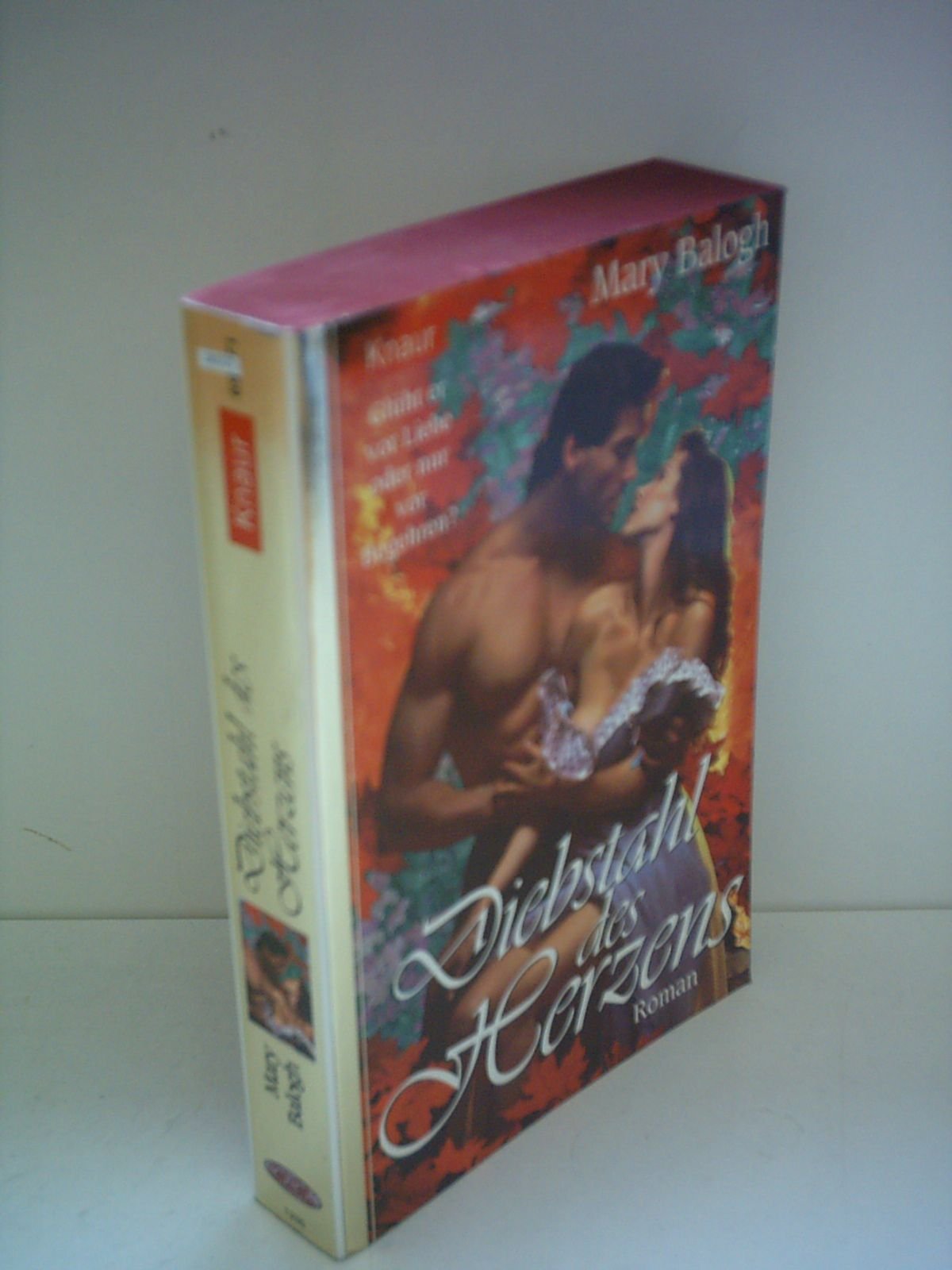 Diebstahl des Herzens: Glüht er vor Liebe oder nur vor Begehren (Knaur Taschenbuch. Lemon) Books