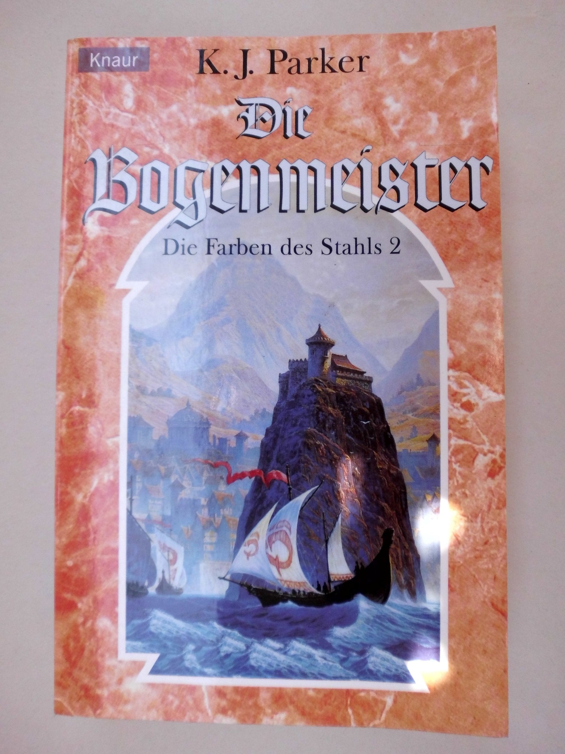 Die Bogenmeister. Die Farben des Stahls 02. Fantasy & Sci-Fi