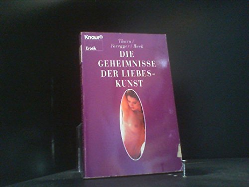 Die Geheimnisse der Liebeskunst: Roman (Knaur Taschenbücher. Erotica) Books