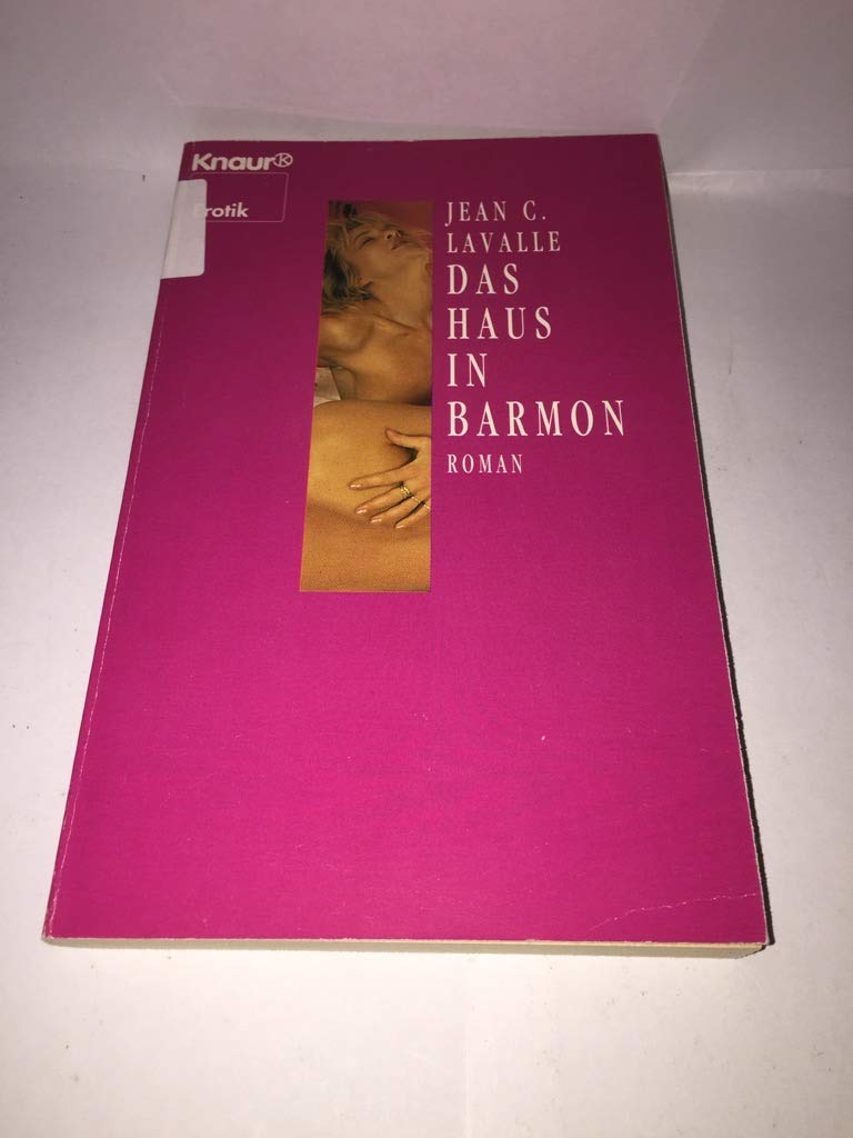 Das Haus in Barmon: Roman (Knaur Taschenbücher. Erotica) Books