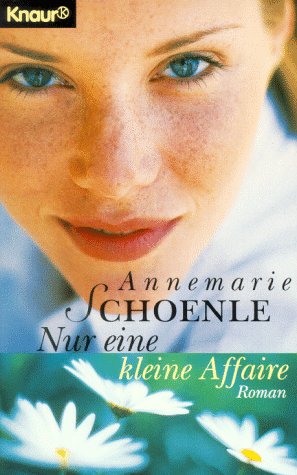 Nur eine kleine Affäre (Knaur Taschenbücher. Frauenbücher) Books