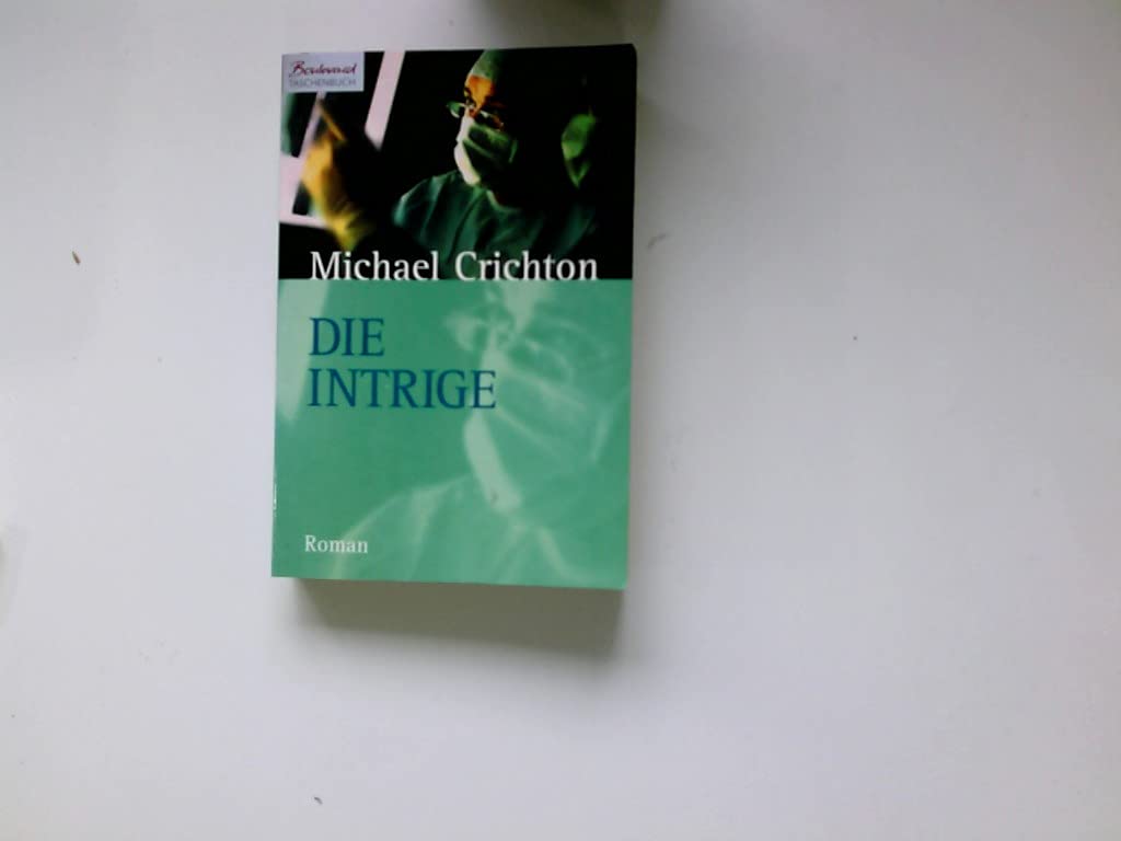 Die Intrige (Knaur Taschenbücher. Romane, Erzählungen) Crime & Thrillers