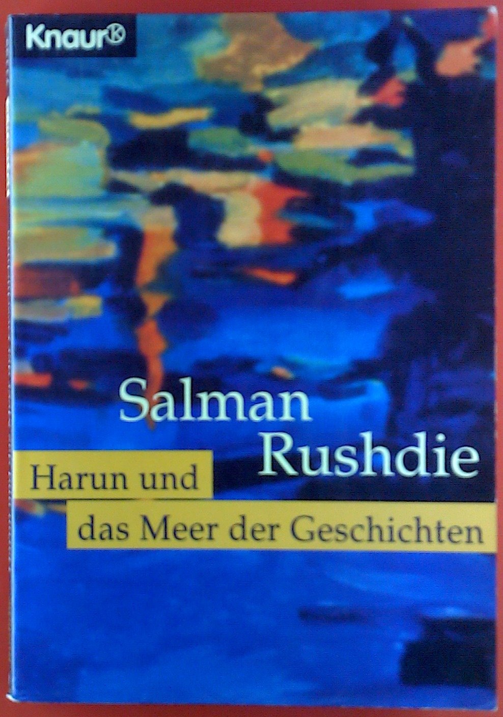 Harun und das Meer der Geschichten (Knaur Taschenbücher. Romane, Erzählungen) Contemporary literature