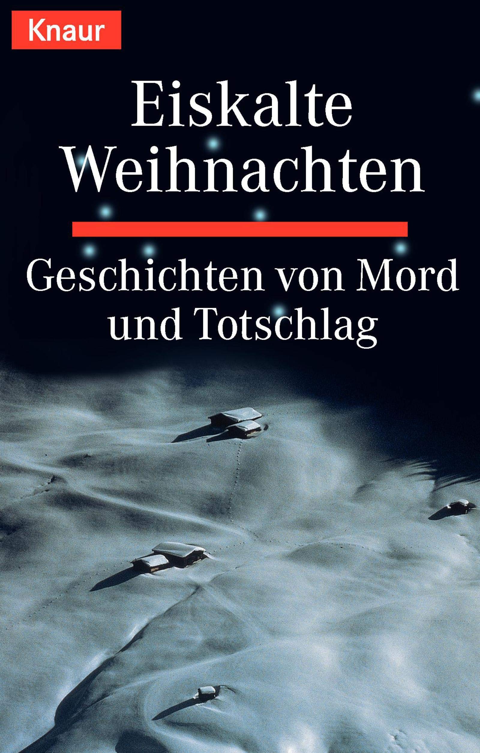 Eiskalte Weihnachten: Geschichten von Mord und Totschlag Crime & Thrillers