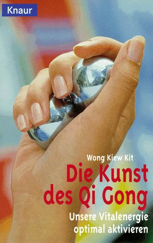 Die Kunst des Qi Gong Health, Nutrition & Fitness