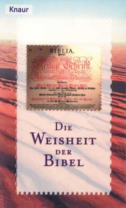 Die Weisheit der Bibel (Knaur Taschenbücher. XS) Religion & Esotericism