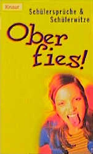 Oberfies! Schülersprüche & Schülerwitze (Knaur Taschenbücher. XS) Books