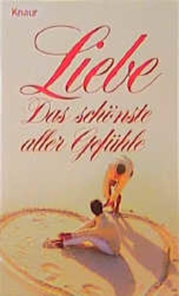 Liebe: Das schönste aller Gefühle (Knaur Taschenbücher. XS) Books