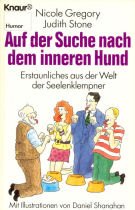 Auf der Suche nach dem inneren Hund: Erstaunliches aus der Welt der Seelenklemptner (Knaur Taschenbücher. Humor) Books