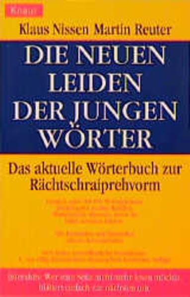 Die neuen Leiden der jungen Wörter. Das aktuelle Wörterbuch zur Rächtschraiprehvorm Learning & Reference