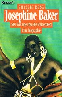 Josephine Baker: Oder wie eine Frau die Welt erobert (Knaur Taschenbücher. Biographien) Pop culture