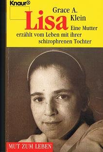 Lisa - Eine Mutter erzählt vom Leben mit ihrer schizophrenen Tochter (Knaur Taschenbücher. Mut zum Leben - Lebenslinien) Memories