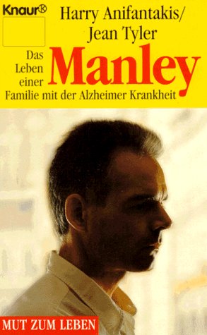 Manley: Das Leben einer Familie mit der Alzheimer Krankheit (Knaur Taschenbücher. Mut zum Leben - Lebenslinien) Health, Nutrition & Fitness