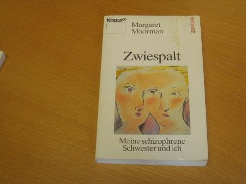 Zwiespalt: Meine schizophrene Schwester und ich (Knaur Taschenbücher. Mut zum Leben - Lebenslinien) Memories