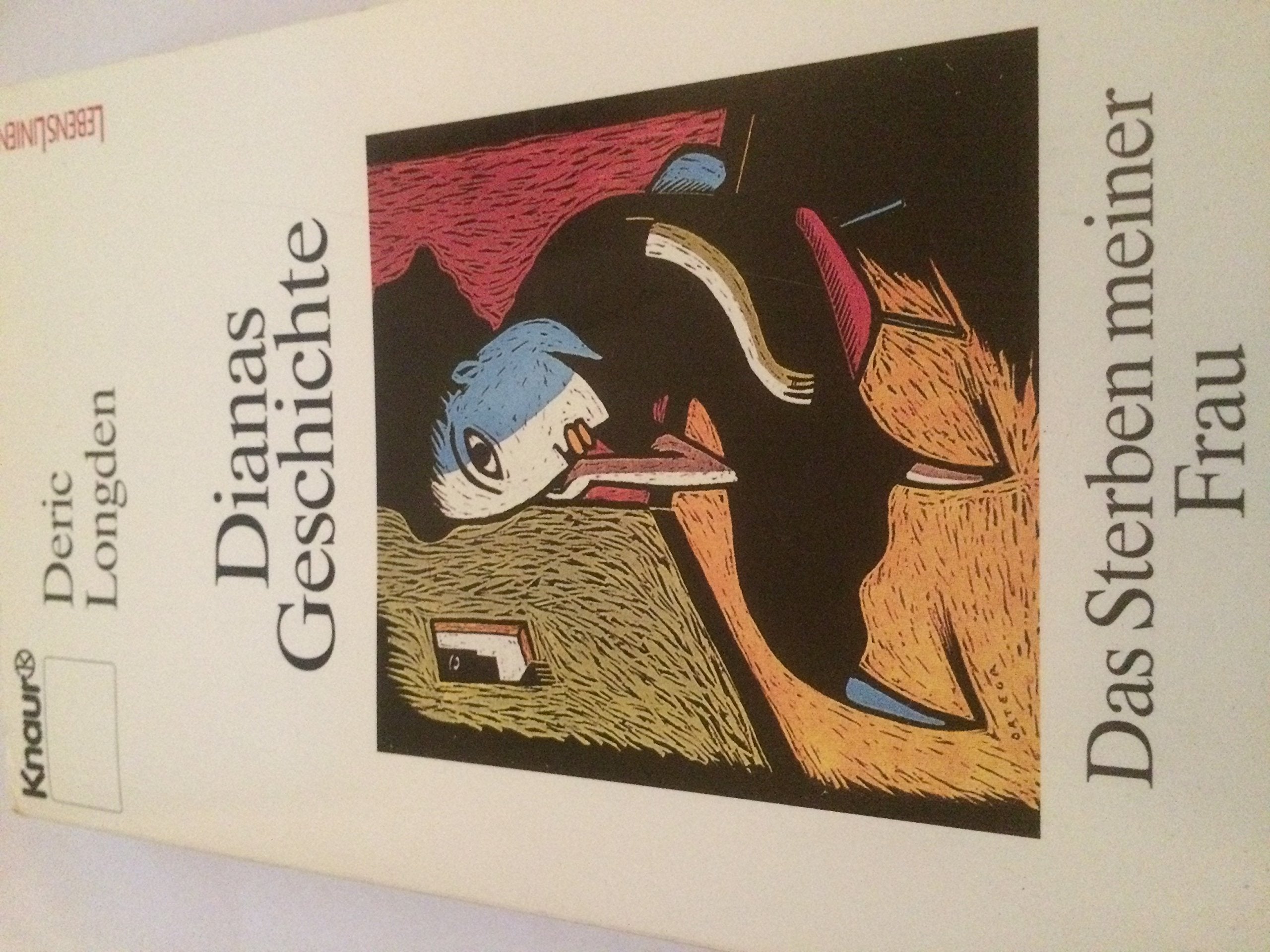 Dianas Geschichte: Das Sterben meiner Frau (Knaur Taschenbücher. Mut zum Leben - Lebenslinien) Memories