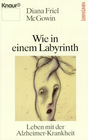 Wie in einem Labyrinth - Leben mit der Alzheimer-Krankheit Memories