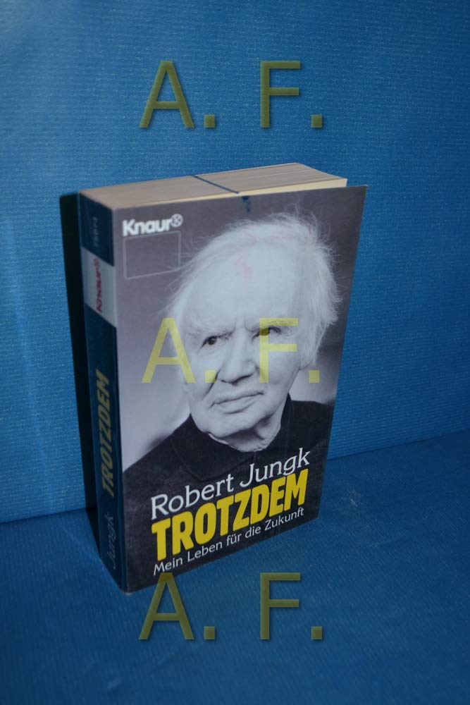 Trotzdem: Mein Leben für die Zukunft (Knaur Taschenbücher. Biographien) Personalities