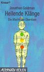 Heilende Klänge. Die Macht der Obertöne (Knaur Taschenbücher. Alternativ Heilen) Religion & Esotericism