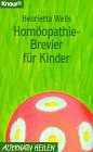 Homöopathie-Brevier für Kinder (Knaur Taschenbücher. Alternativ Heilen) Health, Nutrition & Fitness