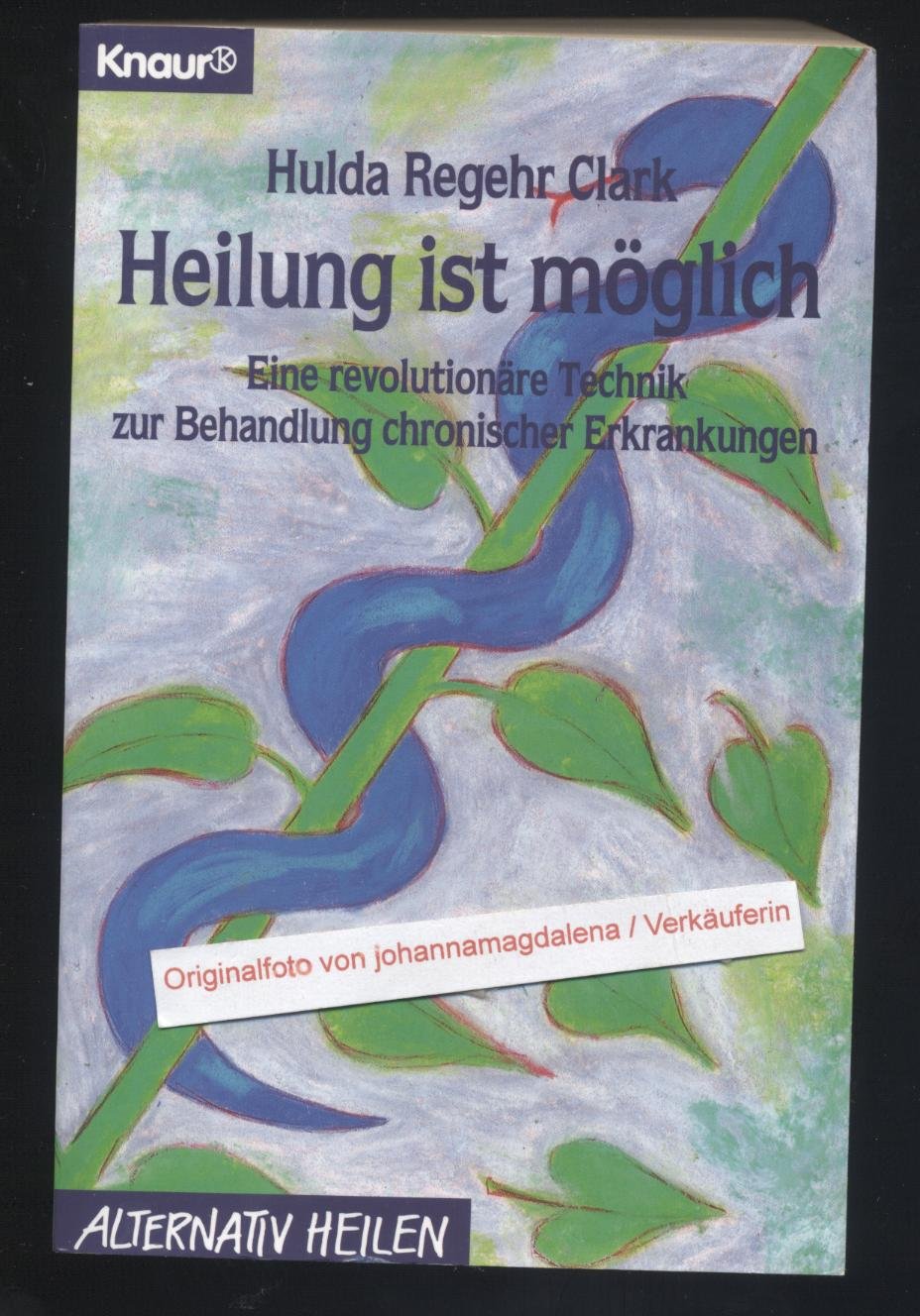 Heilung ist möglich Medicine
