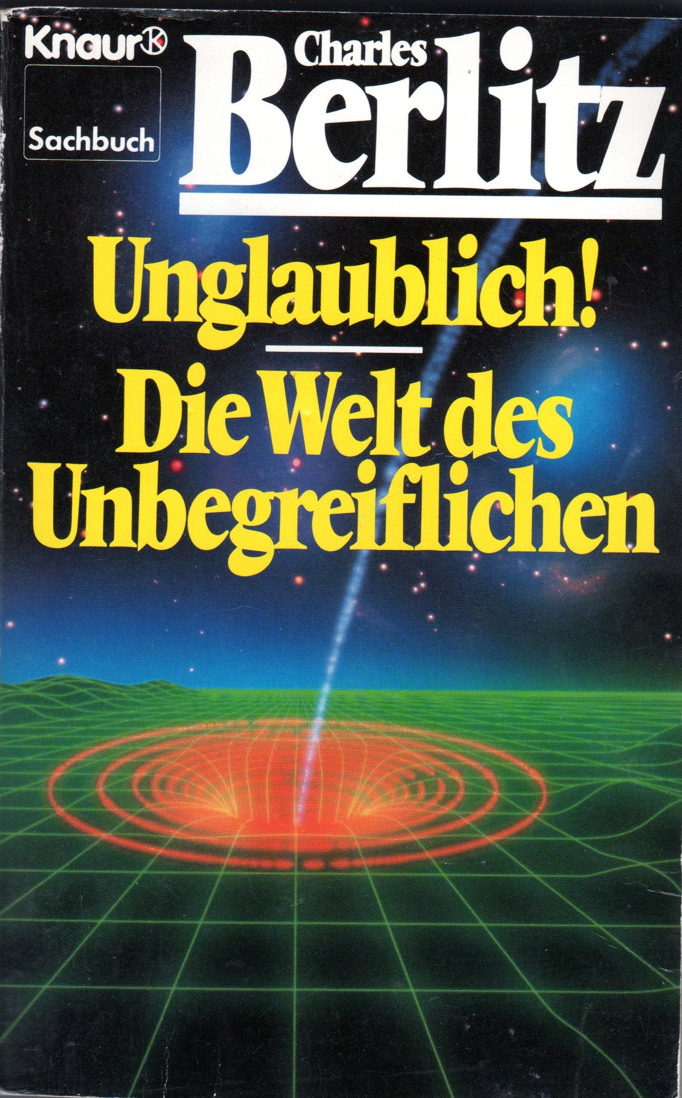Unglaublich! Ungewöhnliche Erlebnisse aussergewöhnlicher Menschen /Die Welt des Unbegreiflichen (Knaur Taschenbücher. Sachbücher) Manga