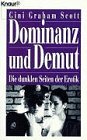 Dominanz und Demut: Die dunklen Seiten der Erotik (Knaur Taschenbücher. Erotica) Eroticism