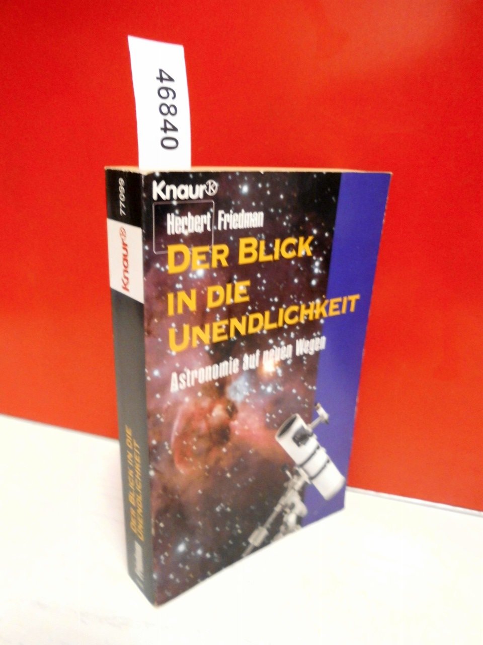 Der Blick in die Unendlichkeit: Astronomie auf neuen Wegen (Knaur Taschenbücher. Sachbücher) Natural Sciences