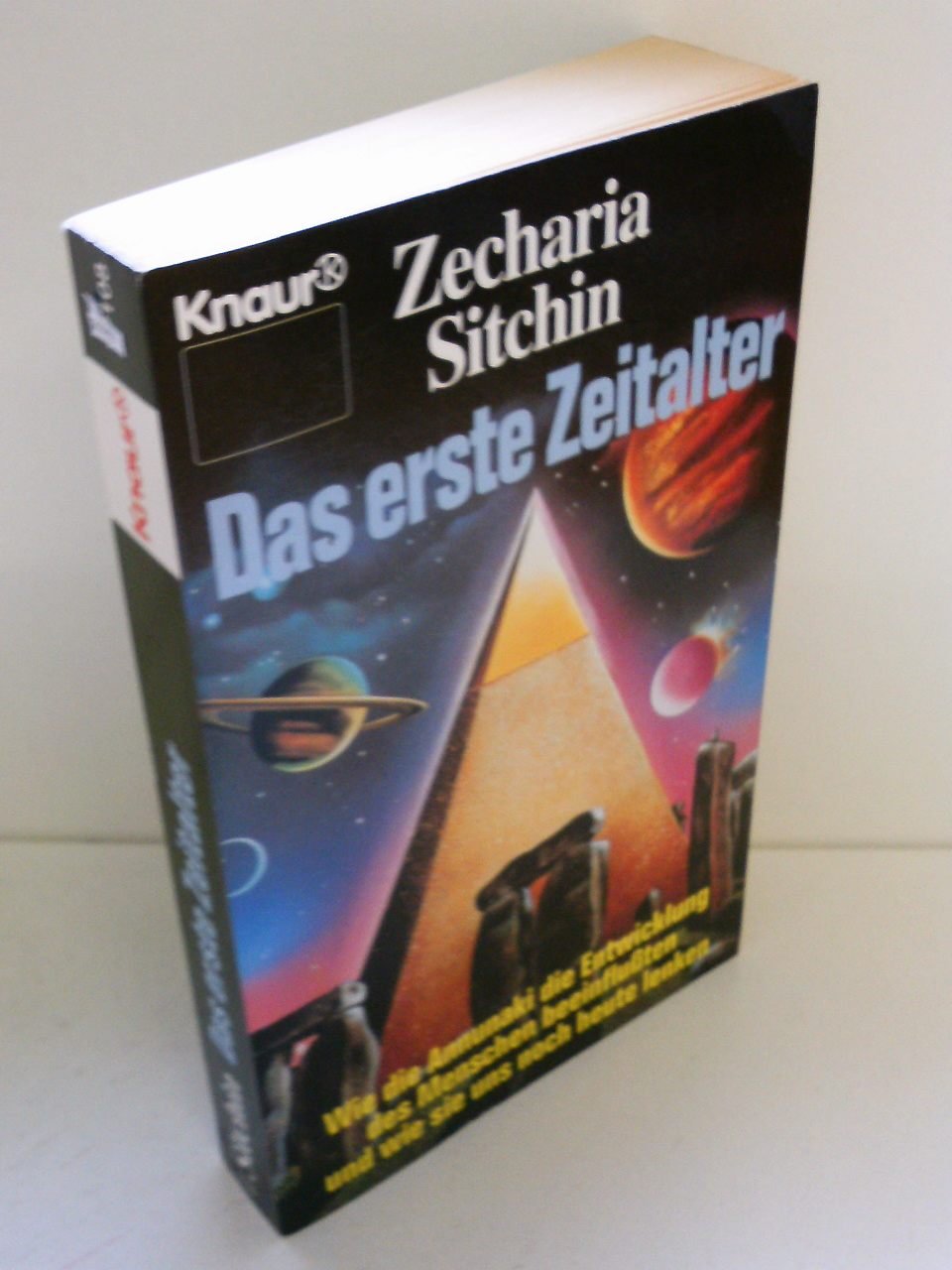 Das erste Zeitalter: Wie die Annunaki die Entwicklung des Menschen beeinflussen (Knaur Taschenbücher. Sachbücher) Religion & Esotericism