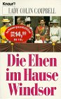 Die Ehen im Hause Windsor (Knaur Taschenbücher. Sachbücher) Politics & History