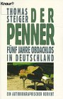 Der Penner. Fünf Jahre obdachlos in Deutschland (Knaur Taschenbücher. Sachbücher) Politics & History