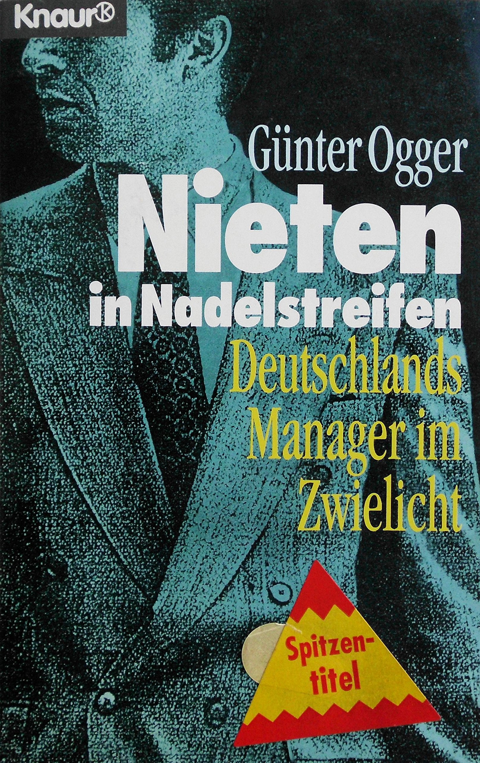 Nieten in Nadelstreifen: Deutschlands Manager im Zwielicht Politics & Society