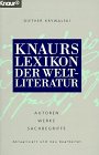 Knaurs Lexikon der Weltliteratur: Autoren, Werke, Sachbegriffe (Knaur Taschenbücher. Sachbücher) Social Sciences