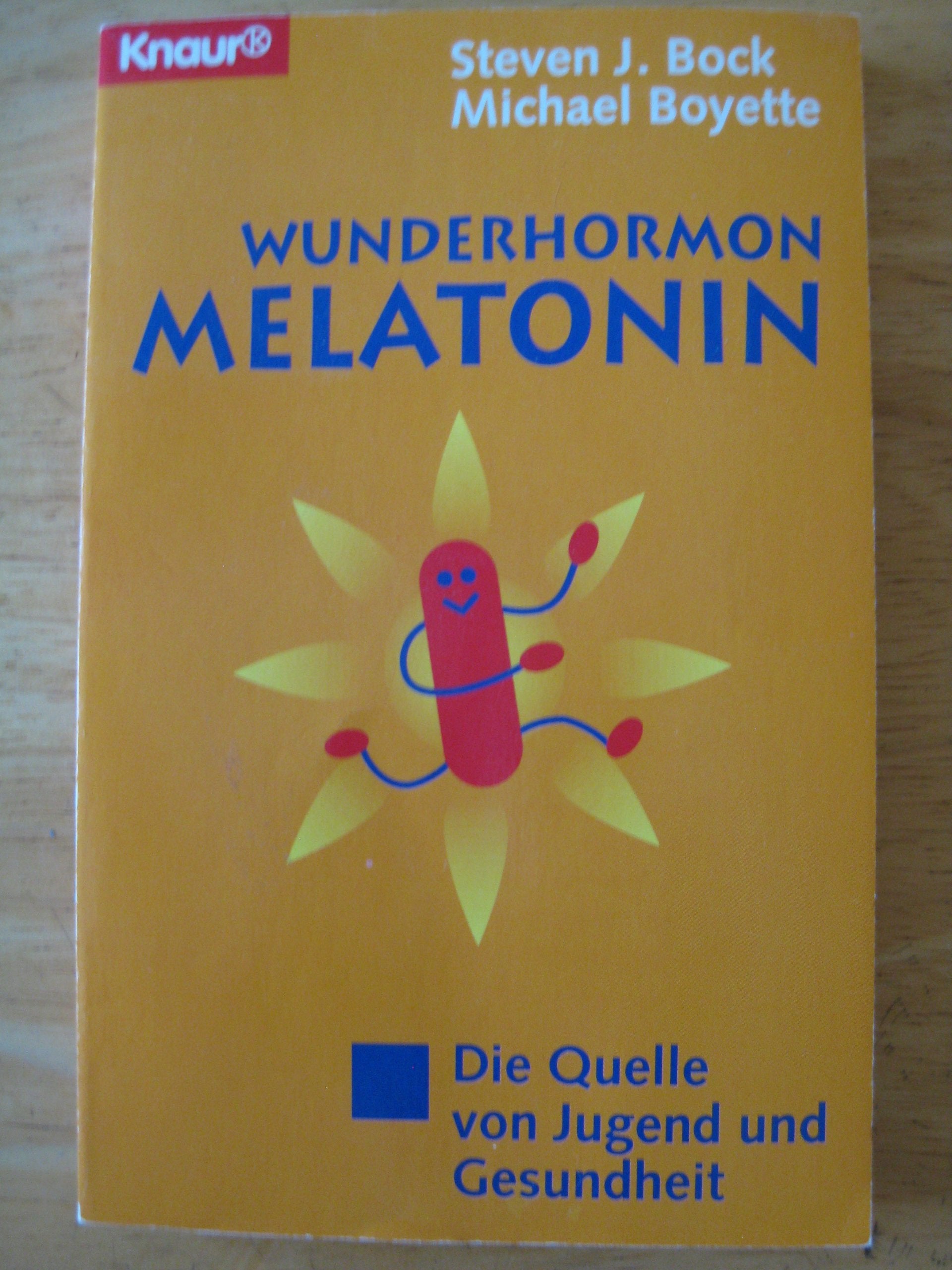 Wunderhormon Melatonin. Die Quelle von Jugend und Gesundheit (Knaur Taschenbücher. Medizin und Gesundheit) Health, Nutrition & Fitness