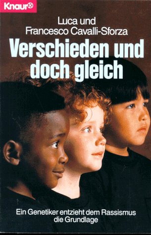 Verschieden und doch gleich: Ein Genetiker entzieht dem Rassismus die Grundlage (Knaur Taschenbücher. Sachbücher) Business & Technology