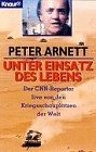 Unter Einsatz des Lebens: Der CNN-Reporter live von den Kriegsschauplätzen der Welt (Knaur Taschenbücher. Politik und Zeitgeschichte) Film, Art & Culture