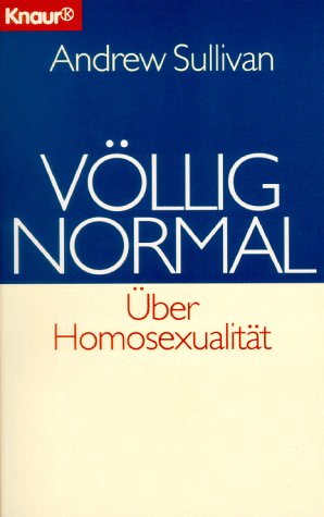 Völlig normal: Über Homosexualität (Knaur Taschenbücher. Sachbücher) LGBTQ+