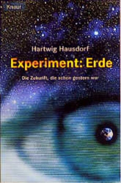 Experiment: Erde. Die Zukunft, die schon gestern war Natural Sciences