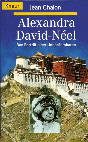 Alexandra David-Néel: Das Portrait einer Unbezähmbaren (Knaur Taschenbücher. Biographien) Film, Art & Culture