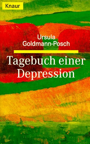 Tagebuch einer Depression (Knaur Taschenbücher. Sachbücher) Memories