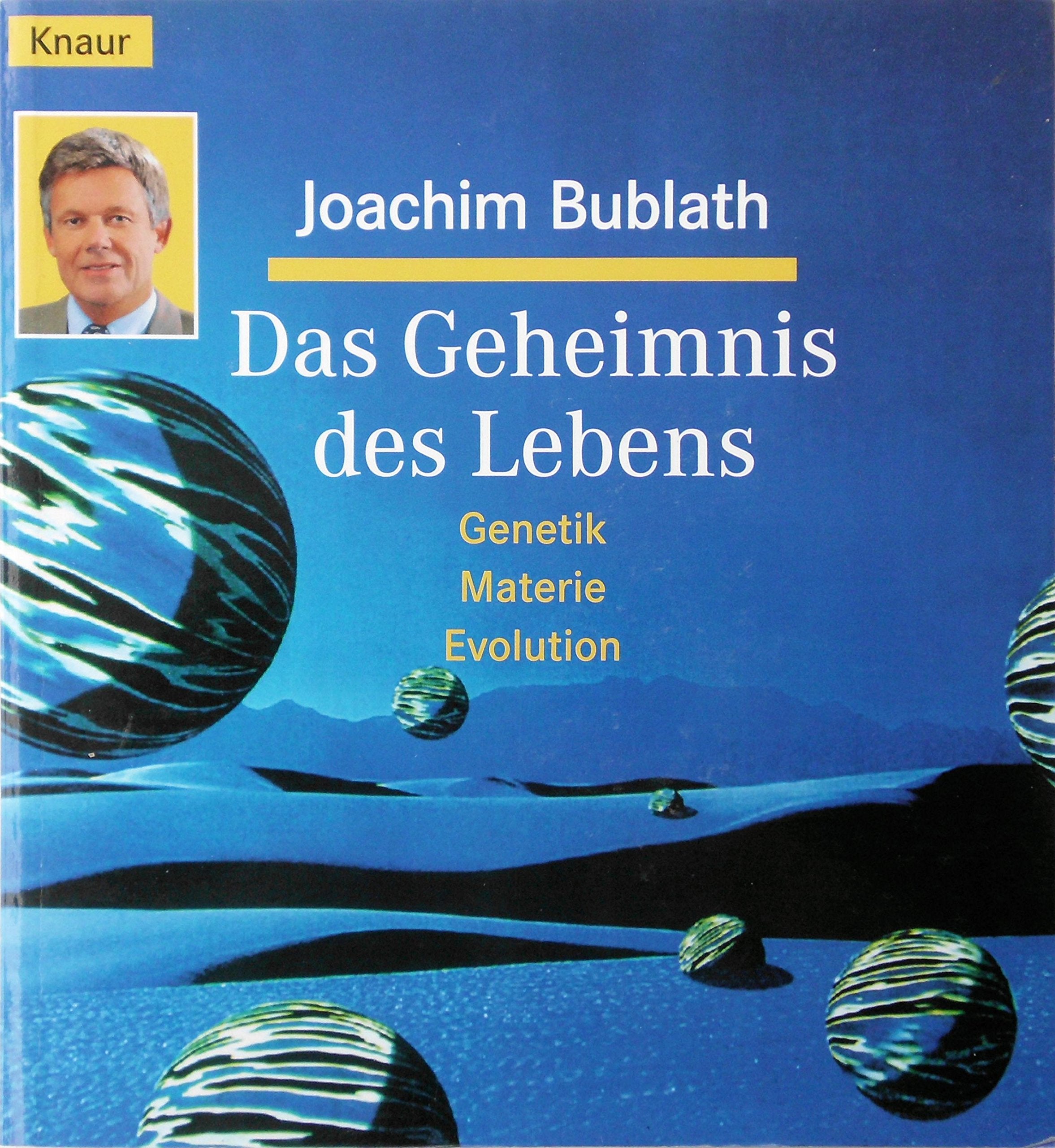 Das Geheimnis des Lebens: Genetik, Urknall, Evolution (Knaur Taschenbücher. Praxis Leben Lernen) Business & Technology