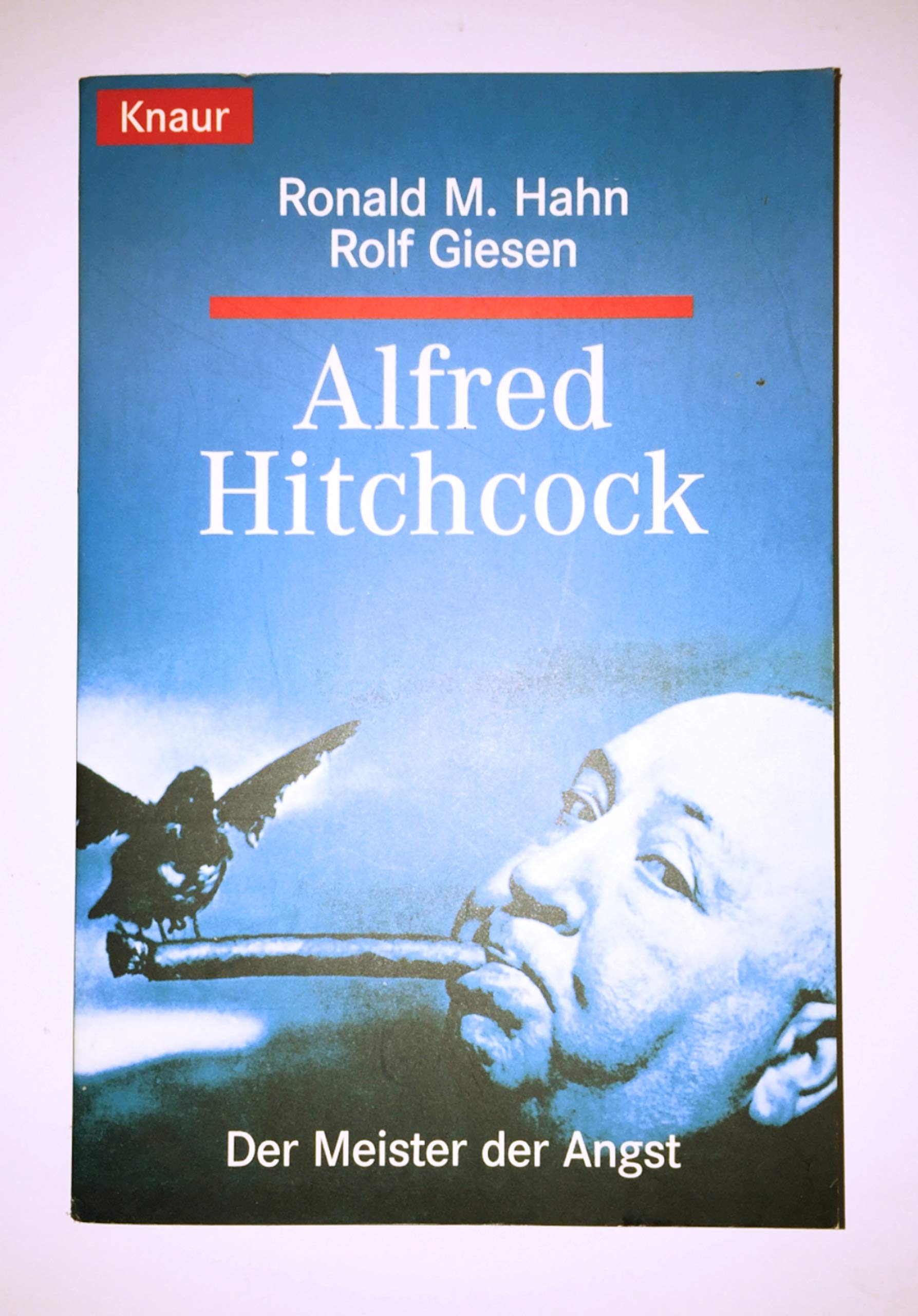 Alfred Hitchcock: Meister der Angst (Knaur Taschenbücher. Biographien) Art & Literature