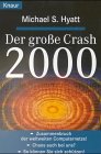 Der grosse Crash: Alles, was Sie über den Zusammenbruch der weltweiten Computernetze zur Jahrtausendwende wissen müssen und wie Sie sich davor schützen können (Knaur Taschenbücher. Sachbücher) Books