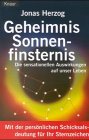 Geheimnis Sonnenfinsternis: Die sensationellen Auswirkungen auf unser Leben. Fakten, Infos, Hintergründe - Alles über das astrologische Phänomen. ... (Knaur Taschenbücher. Sachbücher) Books